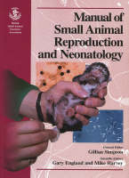 Manual of Small Animal Reproduction and Neonatology