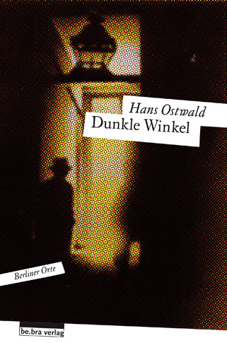 Dunkle Winkel - Hans Ostwald