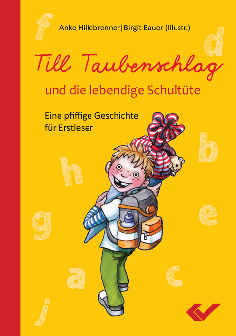 Till Taubenschlag und die lebendige Schult&uuml;te - Anke Hillebrenner