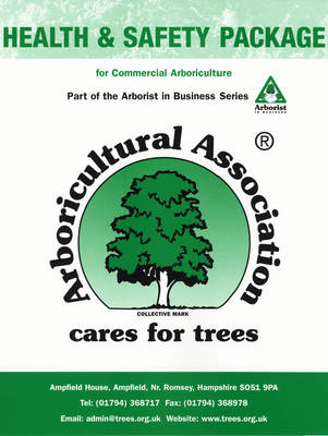 Arboricultural Association Health and Safety Package