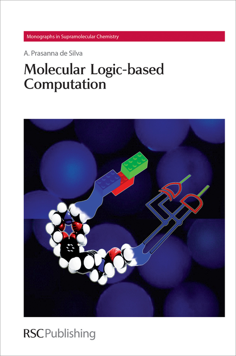 Molecular Logic-based Computation - A Prasanna de Silva