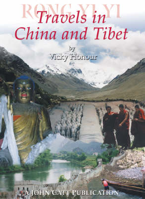 Travels to China and Tibet - Vicky Honour
