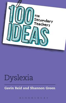 100 Ideas for Secondary Teachers: Supporting Students with Dyslexia
