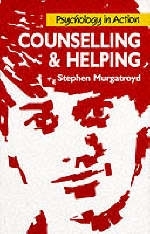 Counselling and Helping - Stephen Murgatroyd