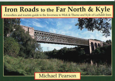Iron Road to the Far North & Kyle - Michael Pearson