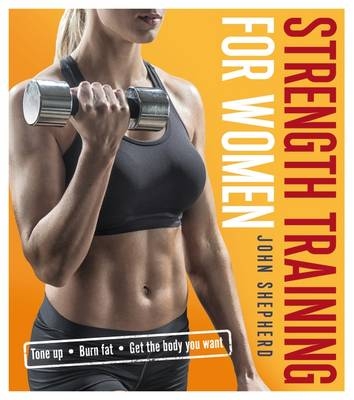 Strength Training for Women -  John Shepherd