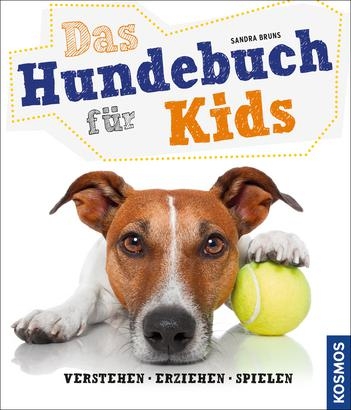 Das Hundebuch für Kids - Sandra Bruns