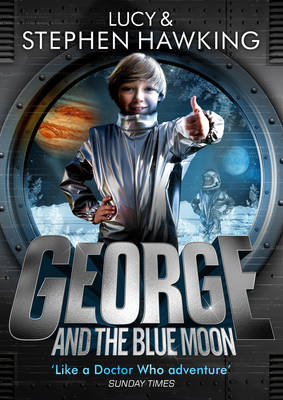 George and the Blue Moon -  Lucy Hawking,  Stephen Hawking