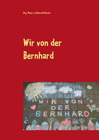 Wir von der Bernhard