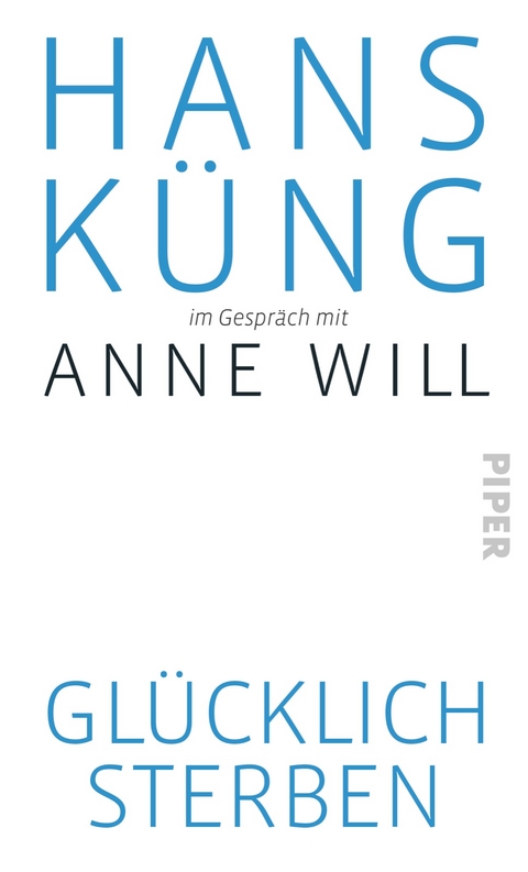 Gl&uuml;cklich sterben? - Hans K&uuml;ng