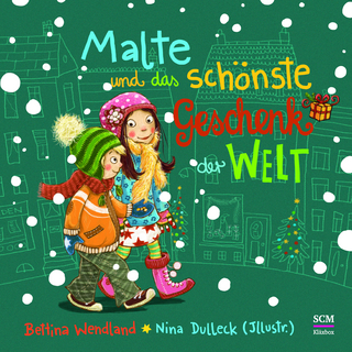 Malte und das schönste Geschenk der Welt