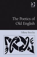 Poetics of Old English -  Tiffany Beechy