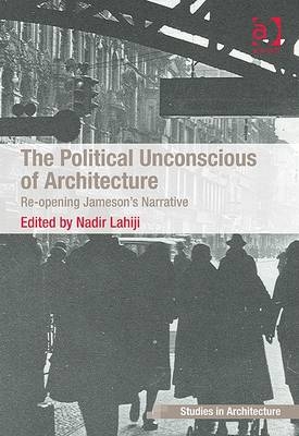 Political Unconscious of Architecture - 