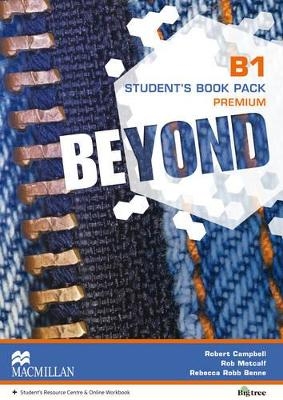 Beyond B1 Student's Book Premium Pack - Rebecca Robb Benne, Rob Metcalf, Robert Campbell