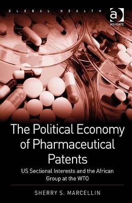 Political Economy of Pharmaceutical Patents -  Sherry S. Marcellin