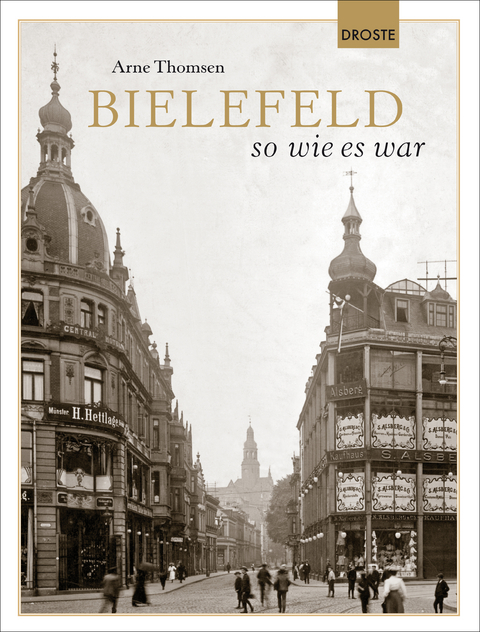 Bielefeld so wie es war - Arne Thomsen