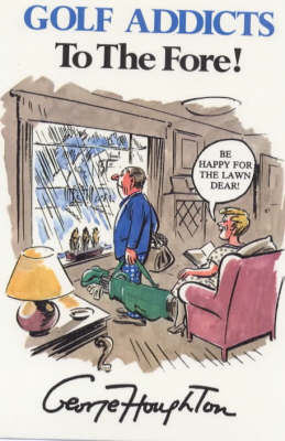 Golf Addicts to the Fore!