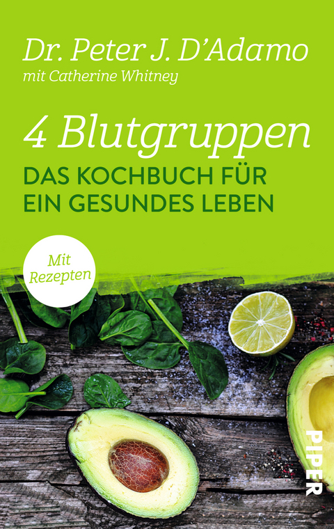 4 Blutgruppen - Das Kochbuch f&uuml;r ein gesundes Leben - Peter J. D'Adamo