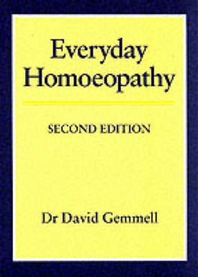 Everyday Homoeopathy - David M. Gemmell