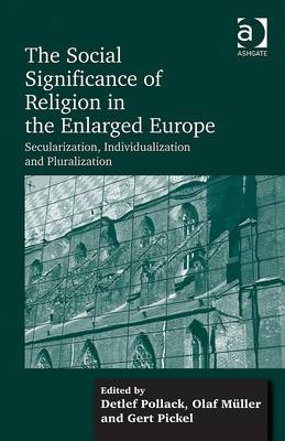 Social Significance of Religion in the Enlarged Europe -  Olaf Muller