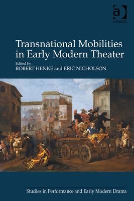 Transnational Mobilities in Early Modern Theater