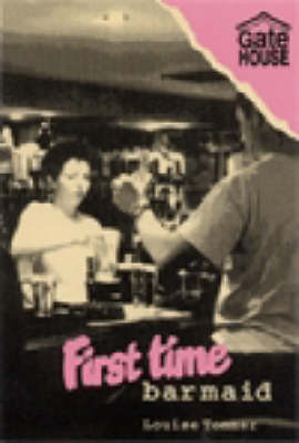 First Time Barmaid - Louise Tonner