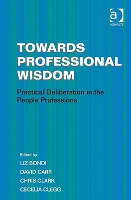 Towards Professional Wisdom