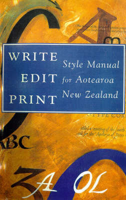 Write Edit Print: Aotearoa New Zealand Style Manual - 