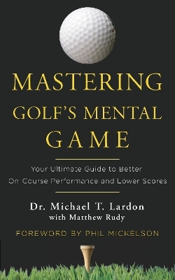 Mastering Golf's Mental Game