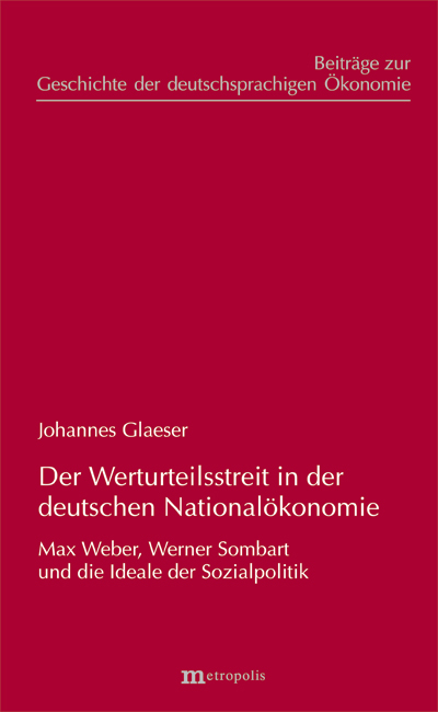 Der Werturteilsstreit in der deutschen National&ouml;konomie - Johannes Glaeser