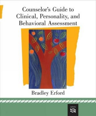 Counselor's Guide to Clinical, Personality, and Behavioral Assessment