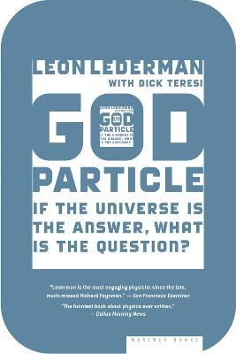 The God Particle - Leon Lederman, Dick Teresi