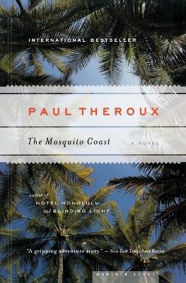 The Mosquito Coast - Paul Theroux
