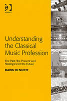 Understanding the Classical Music Profession