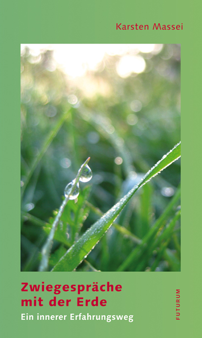 Zwiegespräche mit der Erde - Karsten Massei
