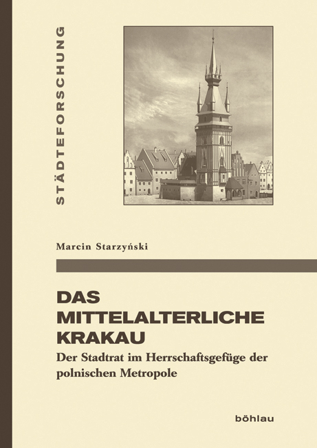 Das mittelalterliche Krakau - Marcin Starzyński