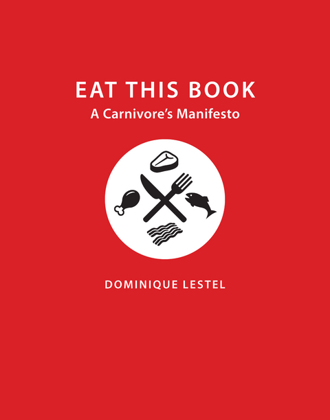 Eat This Book - Dominique Lestel