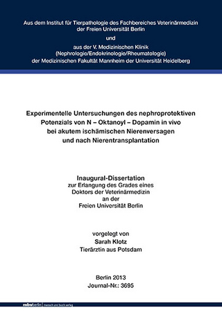 Experimentelle Untersuchungen des nephroprotektiven Potenzials von N – Oktanoyl – Dopamin in vivo bei akutem ischämischen Nierenversagen und nach Nierentransplantation