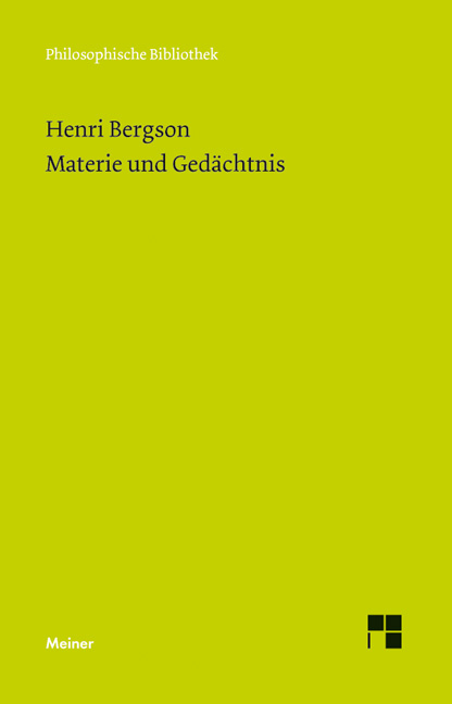 Materie und Ged&auml;chtnis - Henri Bergson