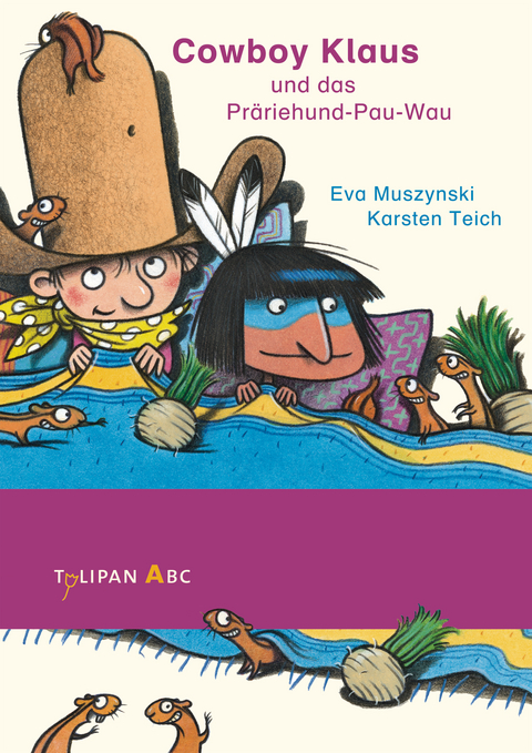 Cowboy Klaus und das Pr&auml;riehund-Pau-Wau - Karsten Teich, Eva Muszynski