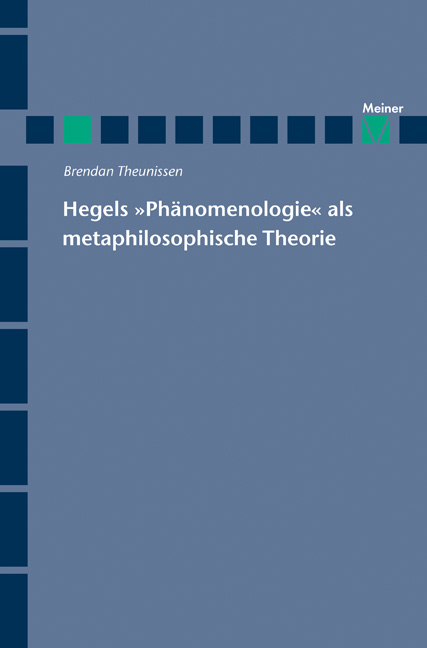 Hegels »Phänomenologie« als metaphilosophische Theorie - Brendan Theunissen