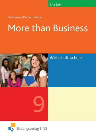 More than Business / More than Business - Englisch an der Wirtschaftsschule in Bayern