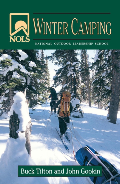 NOLS Winter Camping -  John Gookin,  Buck Tilton