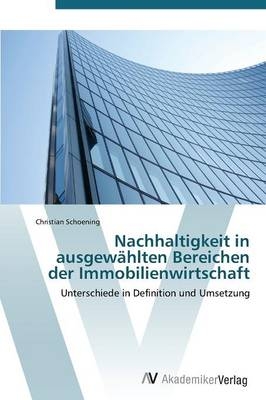 Nachhaltigkeit in ausgewählten Bereichen der Immobilienwirtschaft