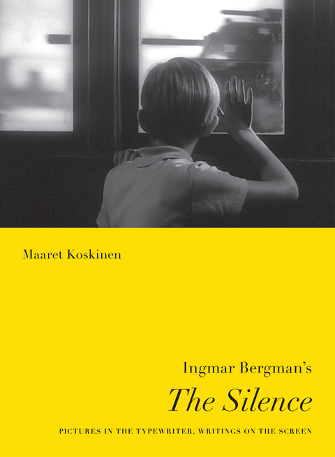 Ingmar Bergman's The Silence - Maaret Koskinen