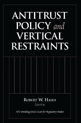 Antitrust Policy and Vertical Restraints - 