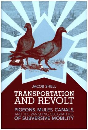 Transportation and Revolt -  Jacob Shell