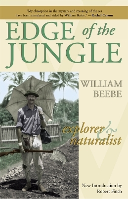 Edge of the Jungle - William Beebe