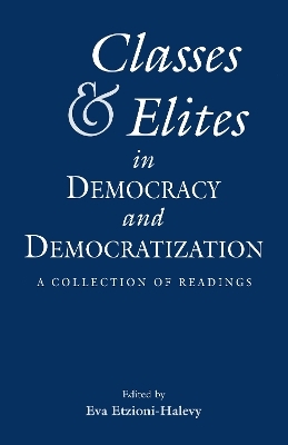 Classes and Elites in Democracy and Democratization - 