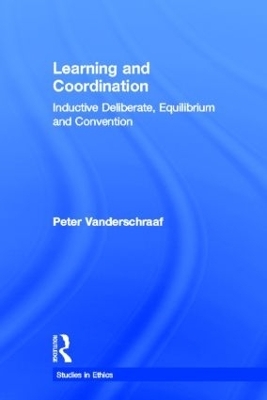 Learning and Coordination - Peter Vanderschraaf